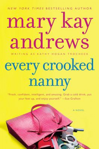 Carte Every Crooked Nanny Mary Kay Andrews