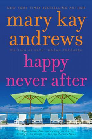 Carte Happy Never After Mary Kay Andrews