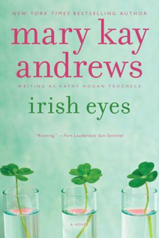 Könyv Irish Eyes Mary Kay Andrews