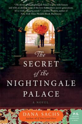 Książka The Secret of the Nightingale Palace Dana Sachs