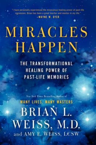 Könyv Miracles Happen Brian L. Weiss