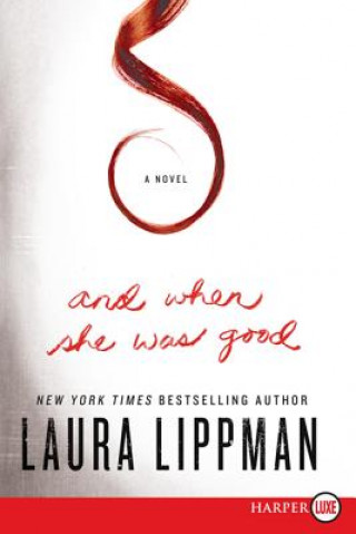 Kniha And When She Was Good Laura Lippman