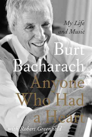 Kniha Anyone Who Had a Heart Burt Bacharach