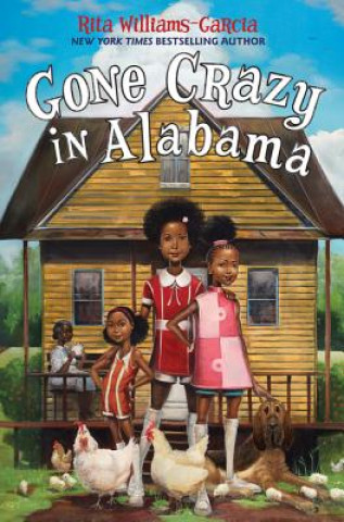 Kniha Gone Crazy in Alabama Rita Williams-Garcia