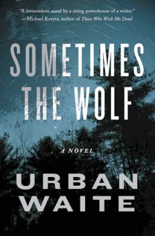 Carte Sometimes the Wolf Urban Waite