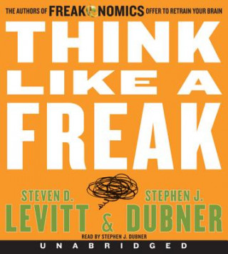 Audio Think Like a Freak Steven D. Levitt