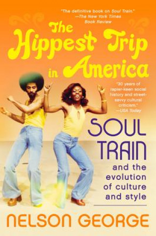 Книга The Hippest Trip in America Nelson George