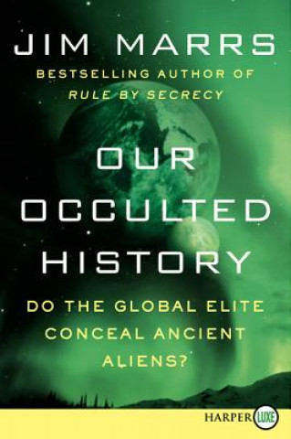 Carte Our Occulted History Jim Marrs