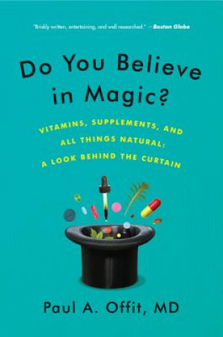 Kniha Do You Believe in Magic? Paul A. Offit