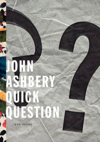 Könyv Quick Question John Ashbery