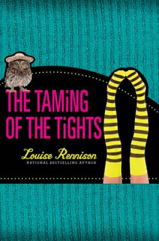 Könyv The Taming of the Tights Louise Rennison