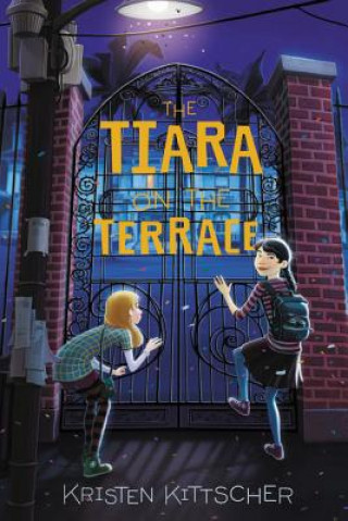 Könyv The Tiara on the Terrace Kristen Kittscher