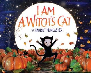 Kniha I Am a Witch's Cat Harriet Muncaster