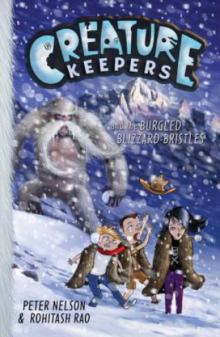 Książka Creature Keepers and the Burgled Blizzard-bristles Peter Nelson