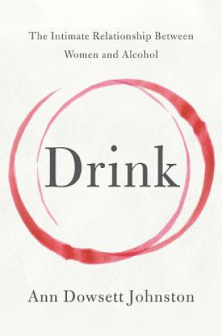 Book Drink Ann Dowsett Johnston