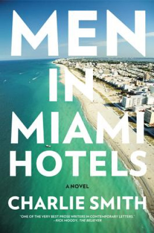 Buch Men in Miami Hotels Charlie Smith