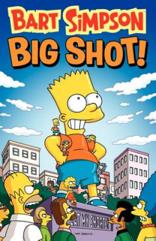 Kniha Bart Simpson Big Shot! Matt Groening