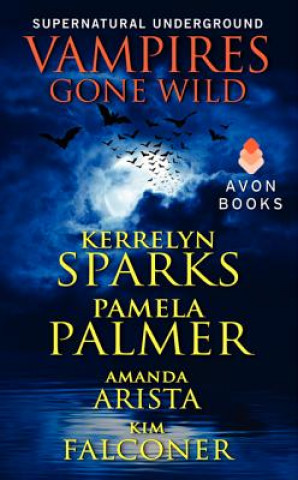 Kniha Vampires Gone Wild Kerrelyn Sparks