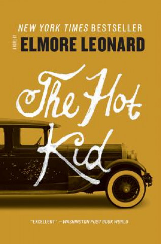 Kniha The Hot Kid Elmore Leonard