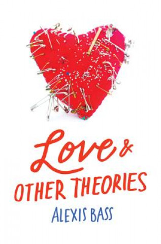 Kniha Love & Other Theories Alexis Bass