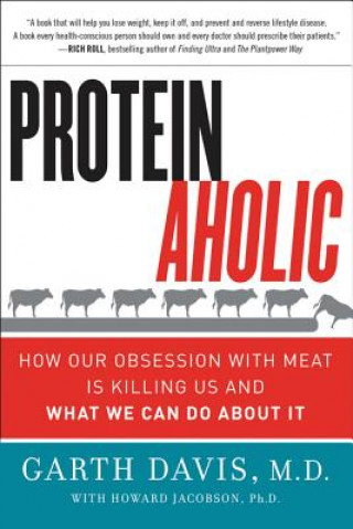 Könyv Proteinaholic Garth Davis
