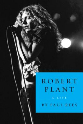 Książka Robert Plant Paul Rees