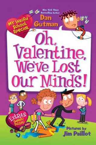 Buch Oh, Valentine, We've Lost Our Minds! Dan Gutman