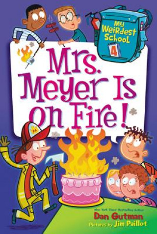 Kniha Mrs. Meyer Is on Fire! Dan Gutman