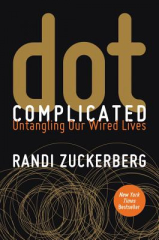 Book Dot Complicated Randi Zuckerberg