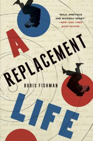 Βιβλίο A Replacement Life Boris Fishman