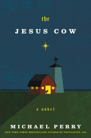 Carte The Jesus Cow Michael Perry