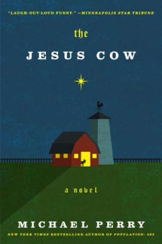 Carte The Jesus Cow Michael Perry