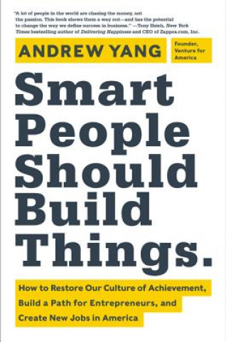 Buch Smart People Should Build Things Andrew Yang