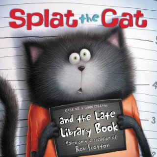 Книга Splat the Cat and the Late Library Book Cari Meister