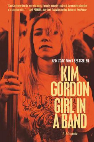 Könyv Girl in a Band Kim Gordon