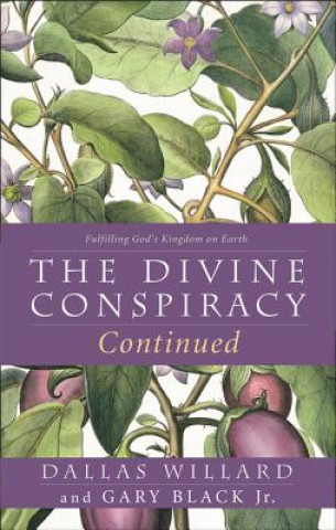 Kniha The Divine Conspiracy Continued Dallas Willard