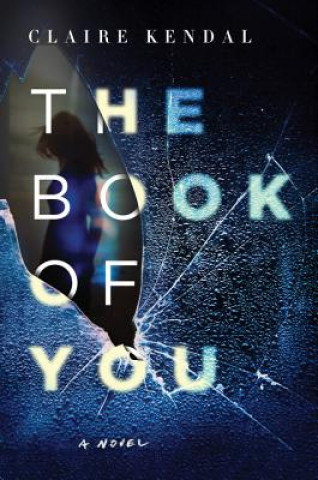 Kniha The Book of You Claire Kendal