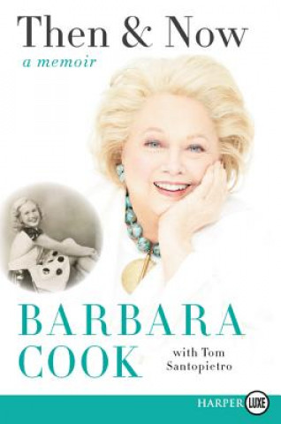 Carte Then and Now Barbara Cook