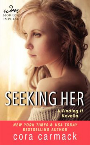Kniha Seeking Her Cora Carmack