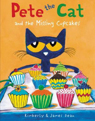 Książka Pete the Cat and the Missing Cupcakes James Dean