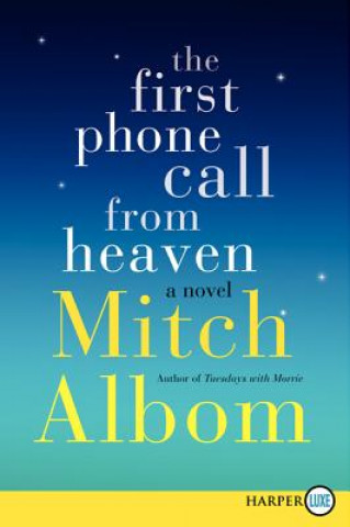 Carte The First Phone Call from Heaven Mitch Albom