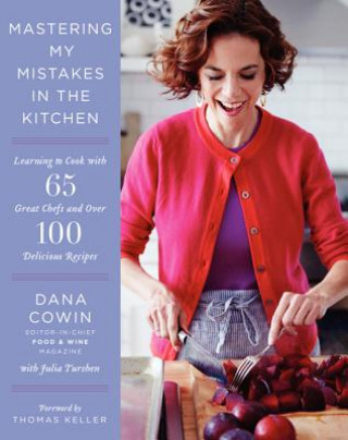 Knjiga Mastering My Mistakes in the Kitchen Dana Cowin