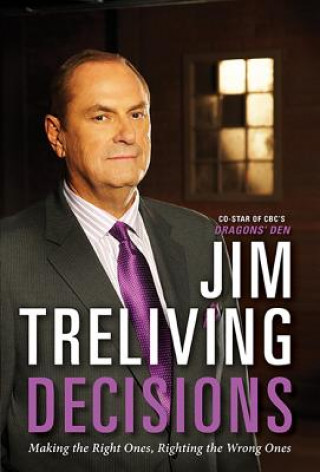 Buch Decisions Jim Treliving
