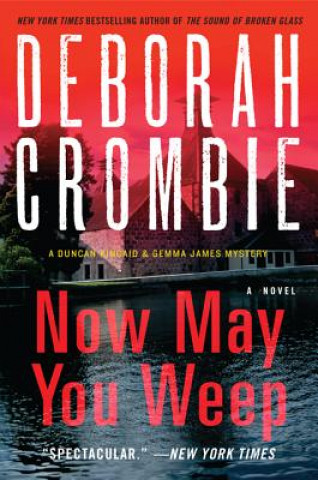 Książka Now May You Weep Deborah Crombie