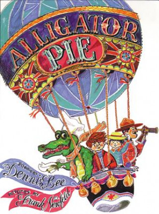 Könyv Alligator Pie Dennis Lee
