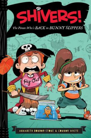 Buch The Pirate Who's Back in Bunny Slippers Annabeth Bondor-Stone