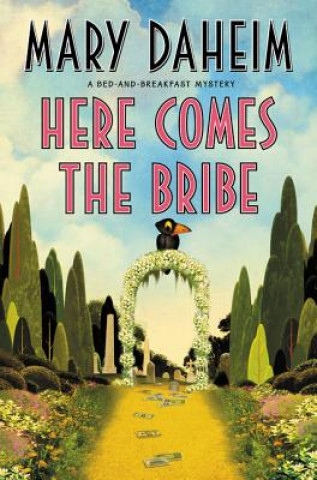 Book Here Comes the Bribe Mary Daheim