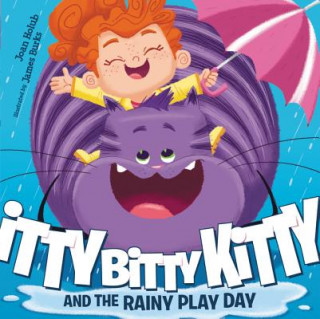 Knjiga Itty Bitty Kitty and the Rainy Play Day Joan Holub