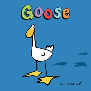 Kniha Goose Laura Wall