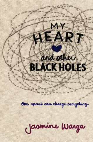 Carte My Heart and Other Black Holes Jasmine Warga